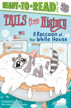 Paperback A Raccoon at the White House: Ready-To-Read Level 2 Book