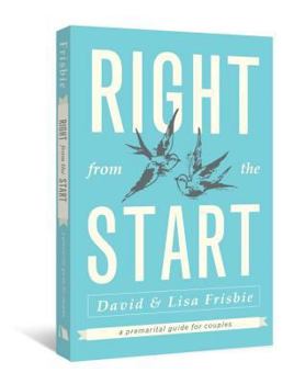 Paperback Right from the Start: A Premarital Guide for Couples Book