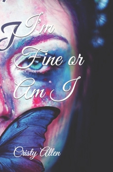 Paperback I'm Fine or Am I Book