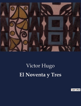 Paperback El Noventa y Tres [Spanish] Book