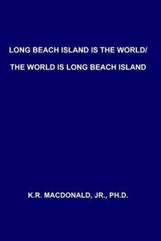 Paperback Long Beach Island is the World/The World is Long Beach Island Book