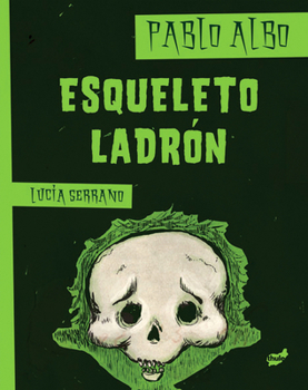 Hardcover Esqueleto Ladrón [Spanish] Book