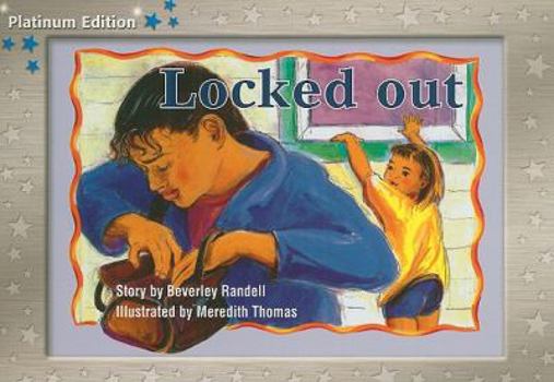 Paperback Rigby PM Platinum Collection: Individual Student Edition Blue (Levels 9-11) Locked Out Book