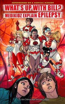 Library Binding "What's Up with Bill?" Medikidz Explain Epilepsy Book