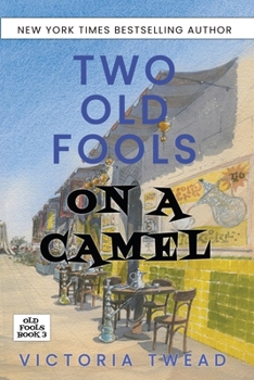 Paperback Two Old Fools on a Camel: From Spain to Bahrain and back again Book