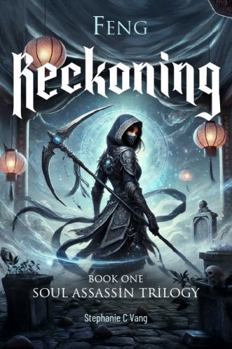 Hardcover Feng: Reckoning: Book One of Feng: Soul Assassin Trilogy Book