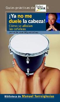 Paperback YA No Me Duele La Cabeza! (I Don't Have a Headache Anymore) [Spanish] Book