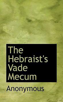 Hardcover The Hebraist's Vade Mecum Book