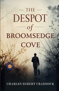 The Despot of Broomsedge Cove