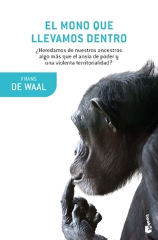Paperback El Mono Que Llevamos Dentro [Spanish] Book