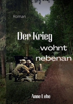 Paperback Der Krieg wohnt nebenan [German] Book