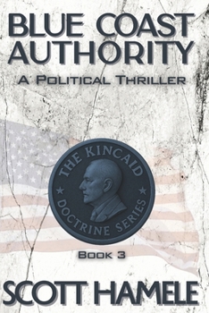 Paperback Blue Coast Authority: A Political Thriller Book