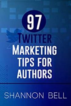 Paperback 97 Twitter Marketing Tips for Authors Book