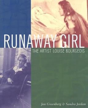 Hardcover Runaway Girl: The Artist Louise Bourgeois Book