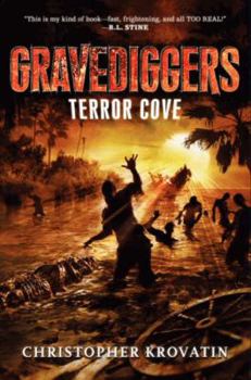 Gravediggers: Terror Cove - Book #2 of the Gravediggers