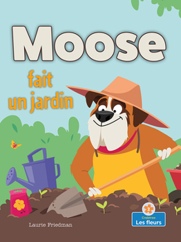 Moose Planta Un Jard�n