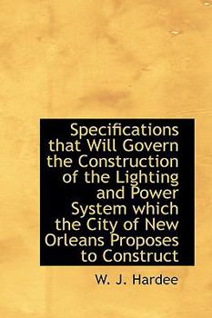 Paperback Specifications That Will Govern the Construction of the Lighting and Power System Which the City of Book