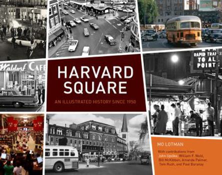 Hardcover Harvard Square: An Illustrated History Since 1950 Book