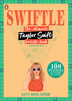 Paperback Swiftle: The Ultimate Taylor Swift Puzzle Book