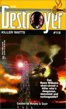 Killer Watts - Book #118 of the Destroyer