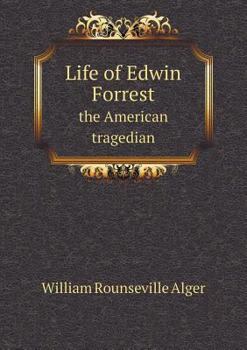 Paperback Life of Edwin Forrest the American tragedian Book