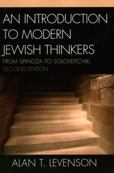 Paperback An Introduction to Modern Jewish Thinkers: From Spinoza to Soloveitchik Book