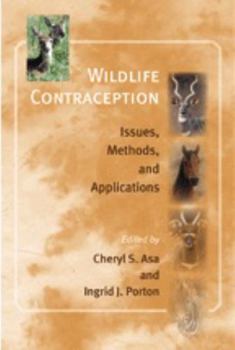 Hardcover Wildlife Contraception: Issues, Methods, and Applications Book