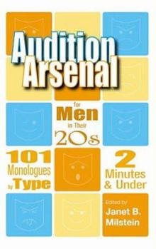 Paperback Audition Arsenal for Men in Their 20s: 101 Monologues by Type, 2 Minutes & Under Book