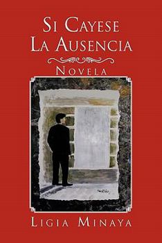 Paperback Si Cayese La Ausencia [Spanish] Book