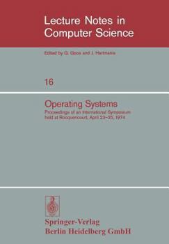 Paperback Operating Systems: Proceedings of an International Symposium Held at Rocquencourt, April 23-25, 1974 Book