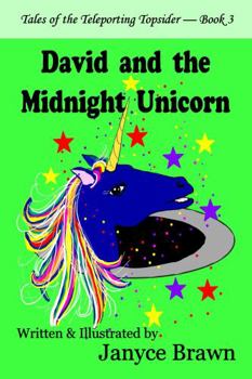 Hardcover David and the Midnight Unicorn (Tales of the Teleporting Topsider) Book