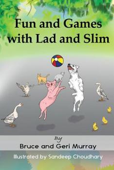 Fun and Games with Lad and Slim: [None]