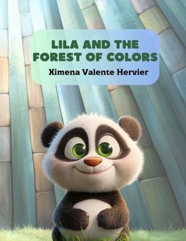 Lila and the Forest of Colors (Lila, the Panda.)