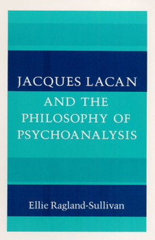 Paperback Jacques Lacan and the Philosophy of Psychoanalysis Book