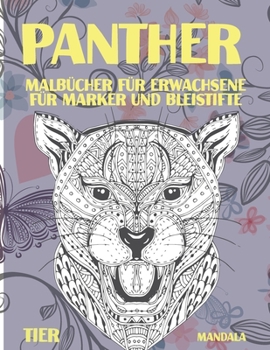 Paperback Malb?cher f?r Erwachsene f?r Marker und Bleistifte - Mandala - Tier - Panther [German] Book