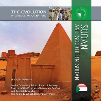 Sudan and Southern Sudan - Book  of the Evolution of Africa's Major Nations