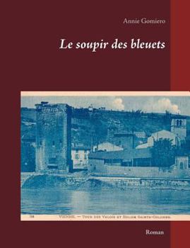 Paperback Le soupir des bleuets [French] Book