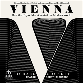 Audio CD Vienna: How the City of Ideas Created the Modern World Book