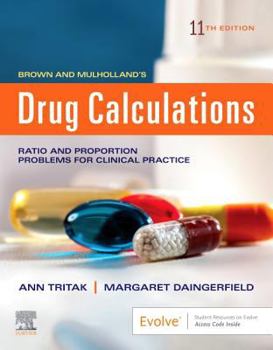 Paperback Brown and Mulholland's Drug Calculations: Process and Problems for Clinical Practice Book
