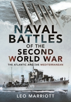 Hardcover Naval Battles of the Second World War: The Atlantic and the Mediterranean Book