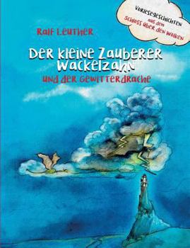 Paperback Vorlesegeschichten aus dem Schloss über den Wolken: Der kleine Zauberer Wackelzahn und der Gewitterdrache [German] Book