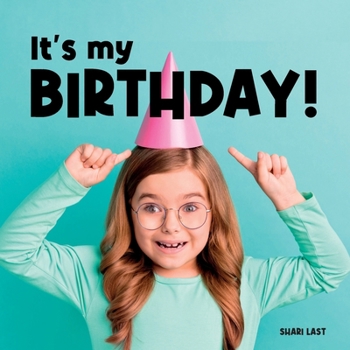 Paperback It's My Birthday!: Meet many different kids on their birthday Book