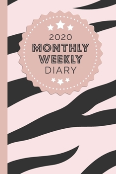 2020 Monthly Weekly Diary: 1 Year, January to December, UK Schedule and Appointment Planner for Goal Setting and Reflection with a Pink & Black Zebra Design