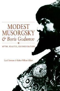 Paperback Modest Musorgsky and Boris Godunov: Myths, Realities, Reconsiderations Book
