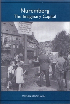 Hardcover Nuremberg: The Imaginary Capital Book