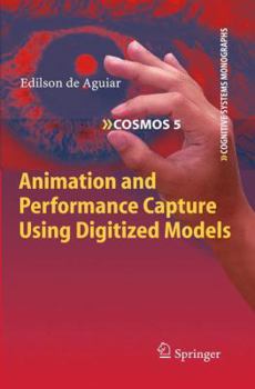 Paperback Animation and Performance Capture Using Digitized Models Book