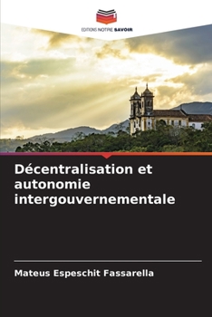 Paperback Décentralisation et autonomie intergouvernementale [French] Book