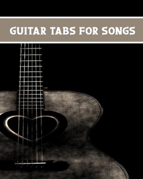 Paperback guitar tabs for songs: Blank Lined guitar tabs songbooks For Guitar Players it will be the Gift Idea for Guitar tabs Lover Book