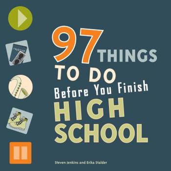 Paperback 97 Things to Do Before You Finish High School Book
