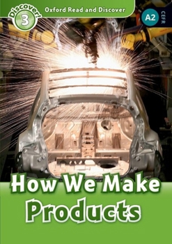 Paperback Read and Discover Level 3 How We Make Products Book